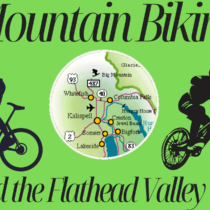 Mountain Biking around the Flathead Valley